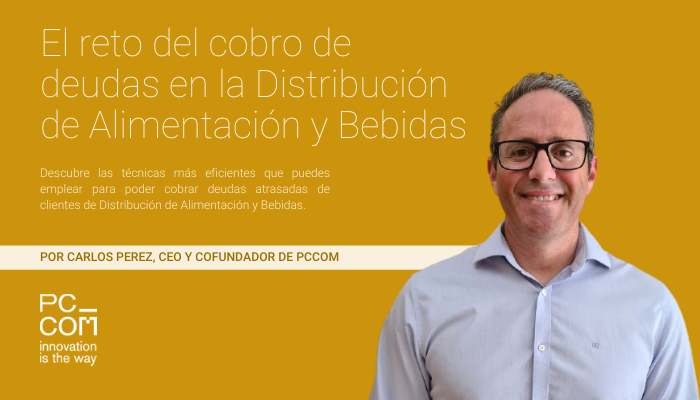 el reto del cobro de deudas en la distribución de alimentación y bebidas - PCCOM