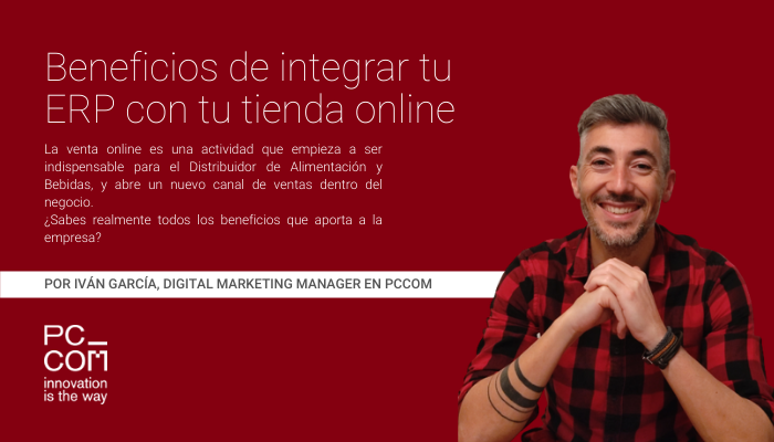Beneficios de integrar tu ERP con tu tienda online - pccom
