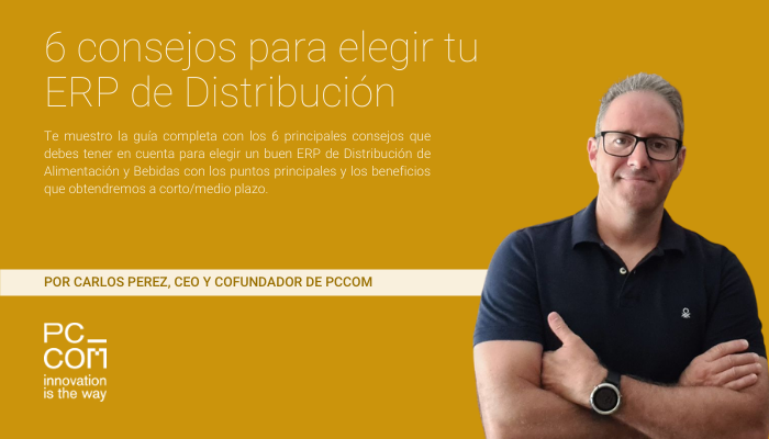 6 consejos para elegir un buen erp de distribución de alimentación y bebidas