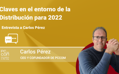 Claves en el entorno de la Distribución para 2022. «Entrevista a Carlos Pérez»